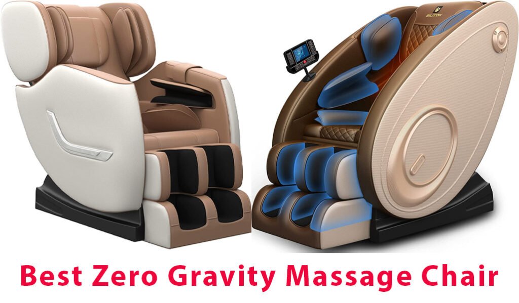 Best Zero Gravity Massage chairs
