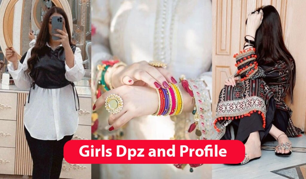 Girls Dpz and profile pics